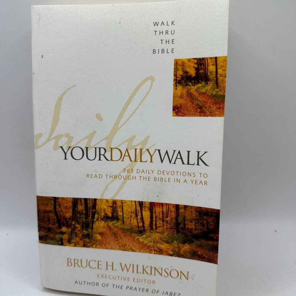 Walk Thru the Bible: Your Daily Walk: 365 Daily Devotions Paperback